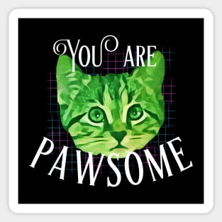 You are Pawsome-Green Kitty Sticker